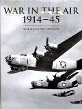 Book cover of War in the Air 1914-45  by MURRAY, Williamson 